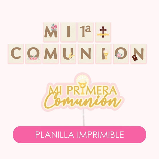 Kit imprimible para Primera Comunión – Banderines y cake topper