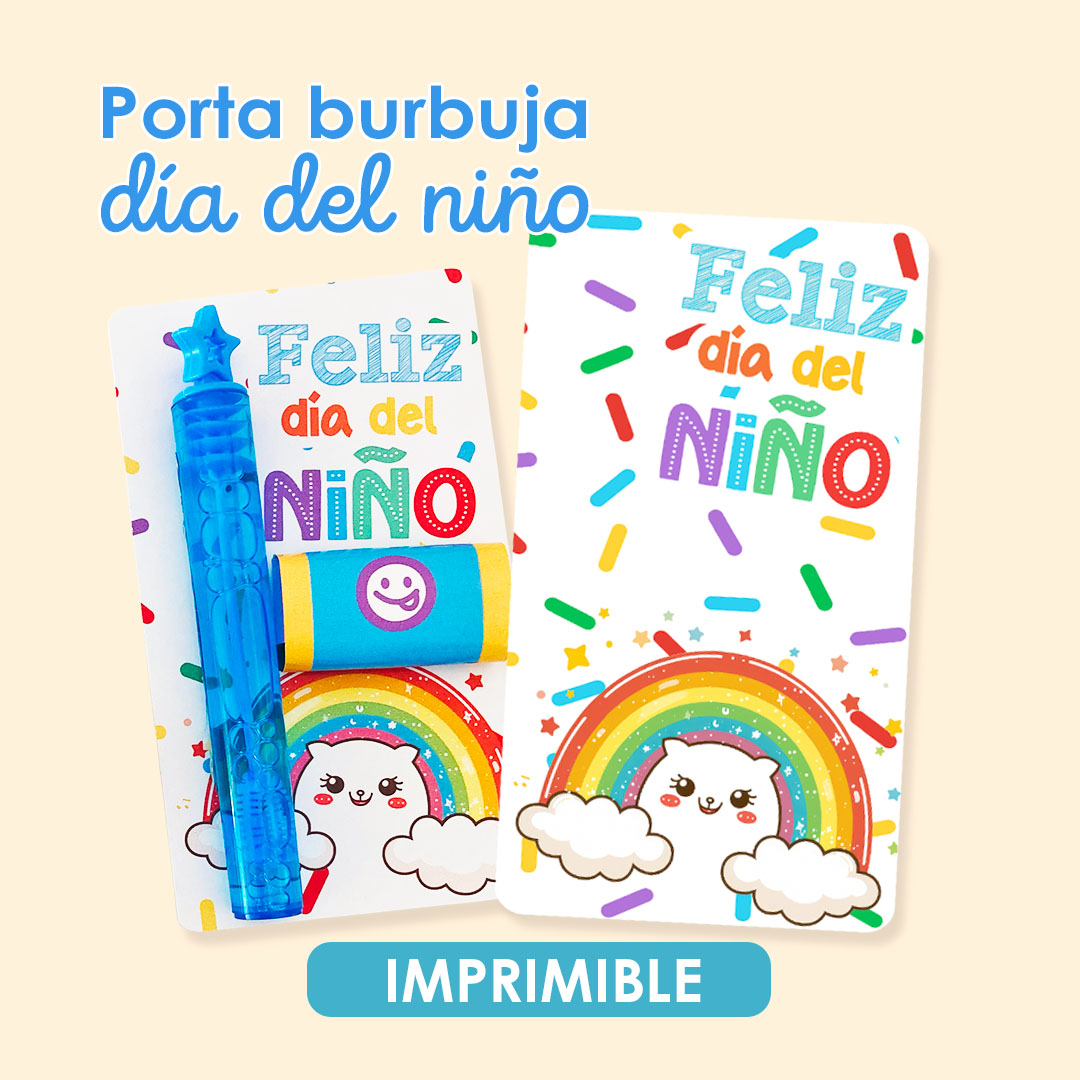 Porta Burbujas Día del Niño para Imprimir - PDF